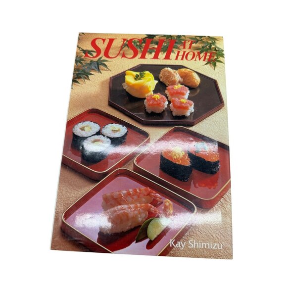 Sushi At Home By Kay Shimizu Hardcover cook Book READ - Picture 1 of 13